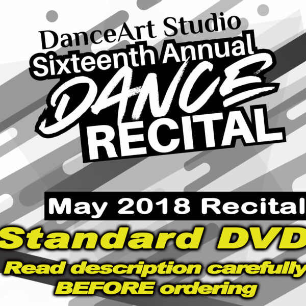Protected: 2018 DanceArt Recital DVD (**SPECIFIC RECITAL DAY/TIME MUST BE NOTED WHEN ORDERING!!**)